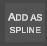 Add as spline button